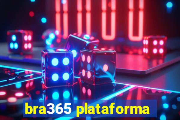 bra365 plataforma